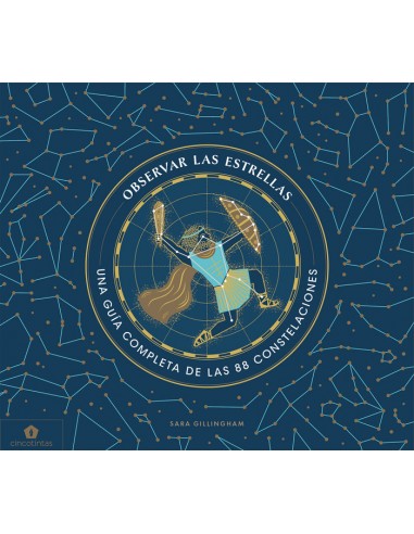 Observar las estrellas: Una guía completa de las 88 constelaciones