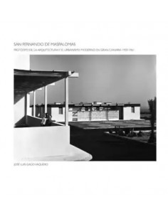 San Fernando de Maspalomas - Prototipo de la arquitectura y el urbanismo moderno de Gran Canaria 1959-1961