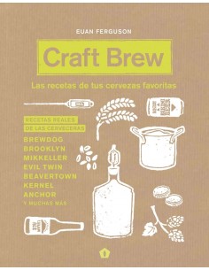 Craft Brew: Las recetas de...