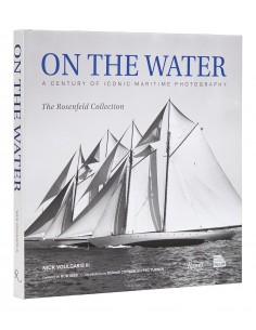 On the Water: A Century of Iconic Maritime Photography from the Rosenfeld Collection (ING)