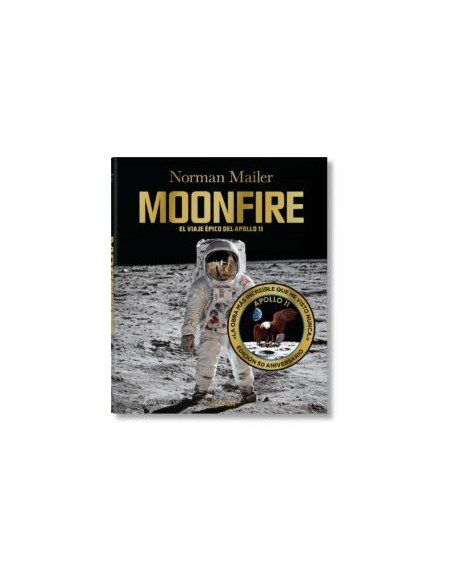 MoonFire. The Epic Journey of Apollo 11