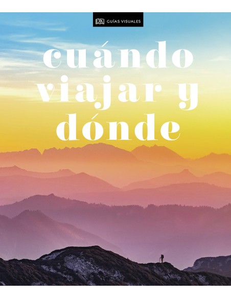 Cuándo viajar y dónde: Los mejores destinos del mundo mes a mes (Estilo de vida)